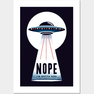 UFO escape - nope I’m outta here Posters and Art
